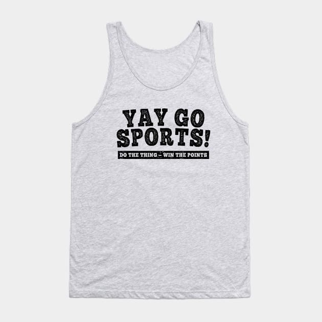 Yay Go Sports! Funny Sports both teams Tank Top by Genie Designs